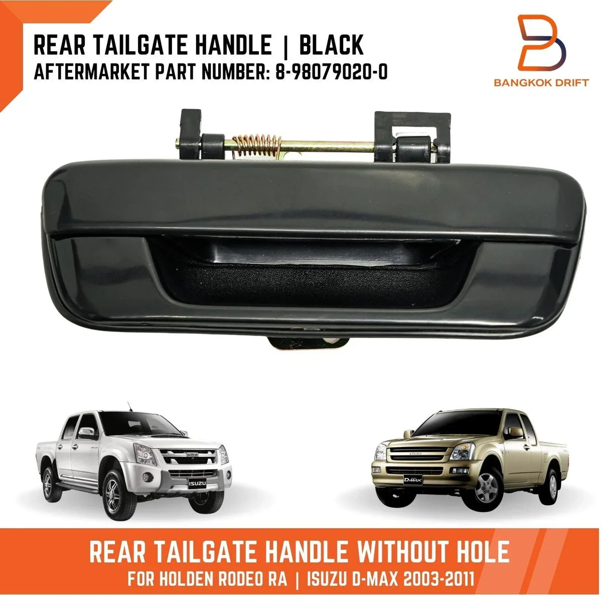 Tailgate Handle - Rear for Holden Rodeo (2003-2008)