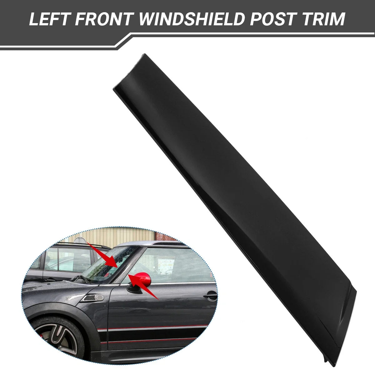 Left Front Windshield Post Trim for Mini Cooper R55 R56 R57 (2007–2015)