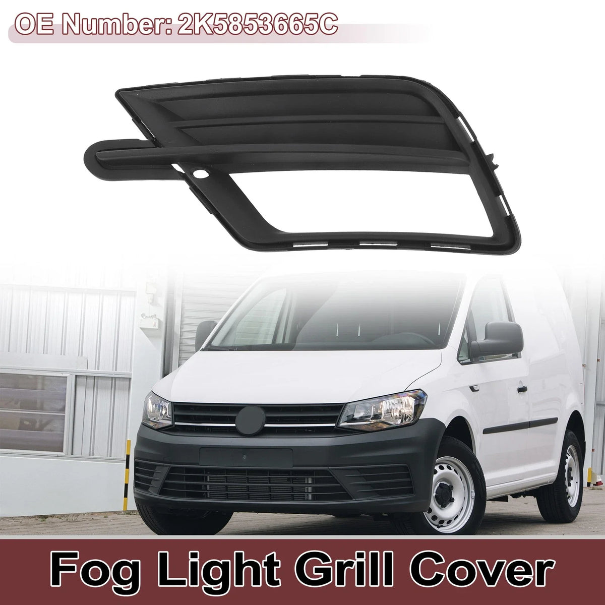 1 Pc Fog Light Grill for Volkswagen Caddy (2015–2020) No. 2K5853665C