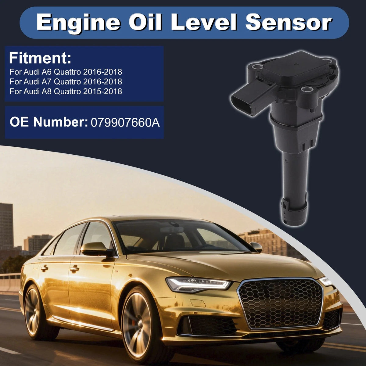 Engine Oil Level Sensor for Audi A6 Quattro (2016–2018) 079907660A