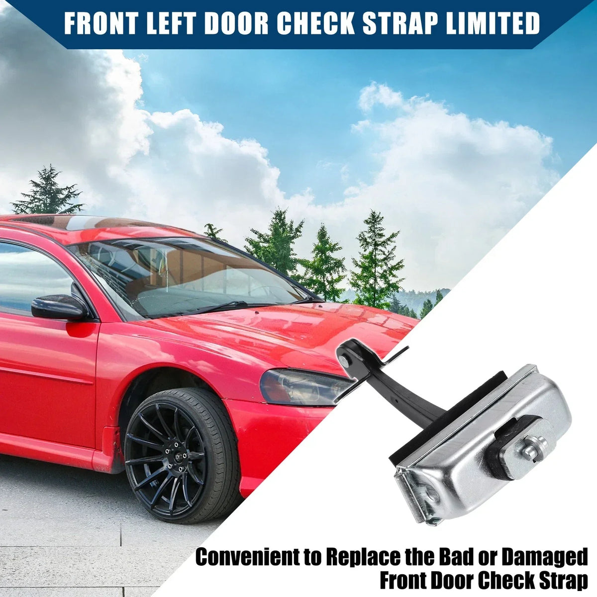 Door Check Strap Front Left for Dodge Stratus Chrysler Sebring 2001-2006