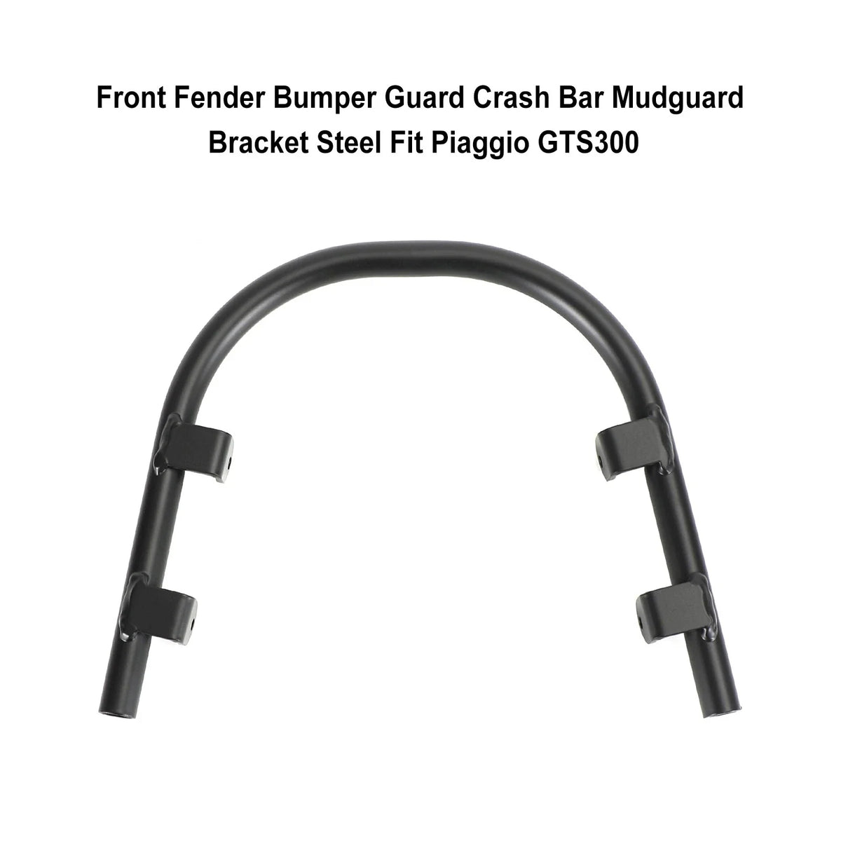 Front Crash Bar Fender Bumper Mudguard for Piaggio Vespa GTS 250 300 (2008–2021)