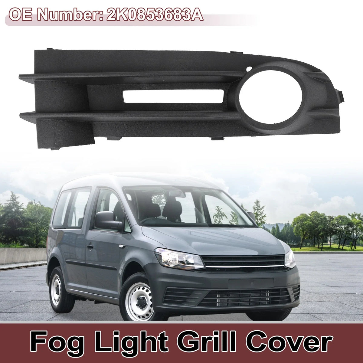 1 Pc Fog Light Grill for Volkswagen Caddy (2004–2010) No. 2K0853683A