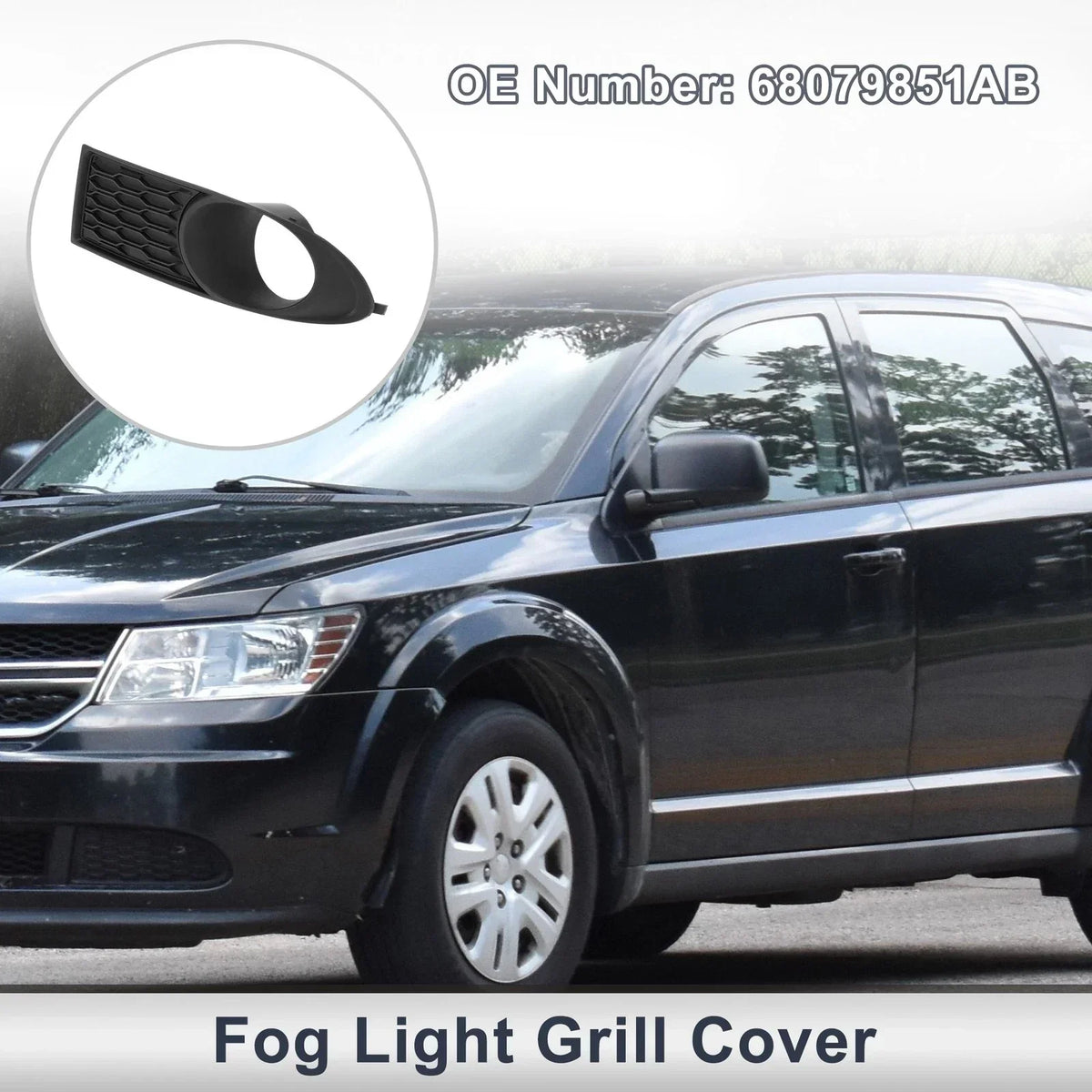 Left Front Fog Light Grill - Dodge Journey 2011 to 2020 - 1 Piece