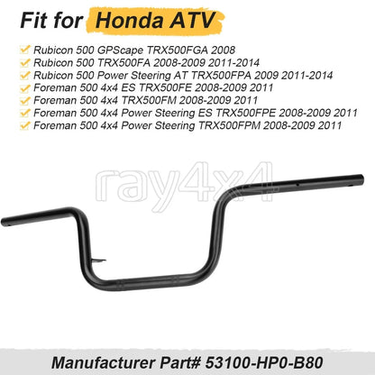 Handlebar for Honda Foreman Rubicon 500 TRX500FA (2008–2009, 2011–2014)