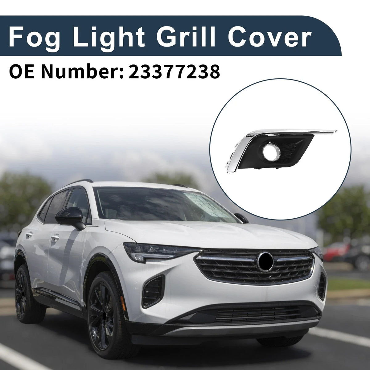 1 Pc Fog Light Grill for Buick Envision (2016–2018) No. 23377238