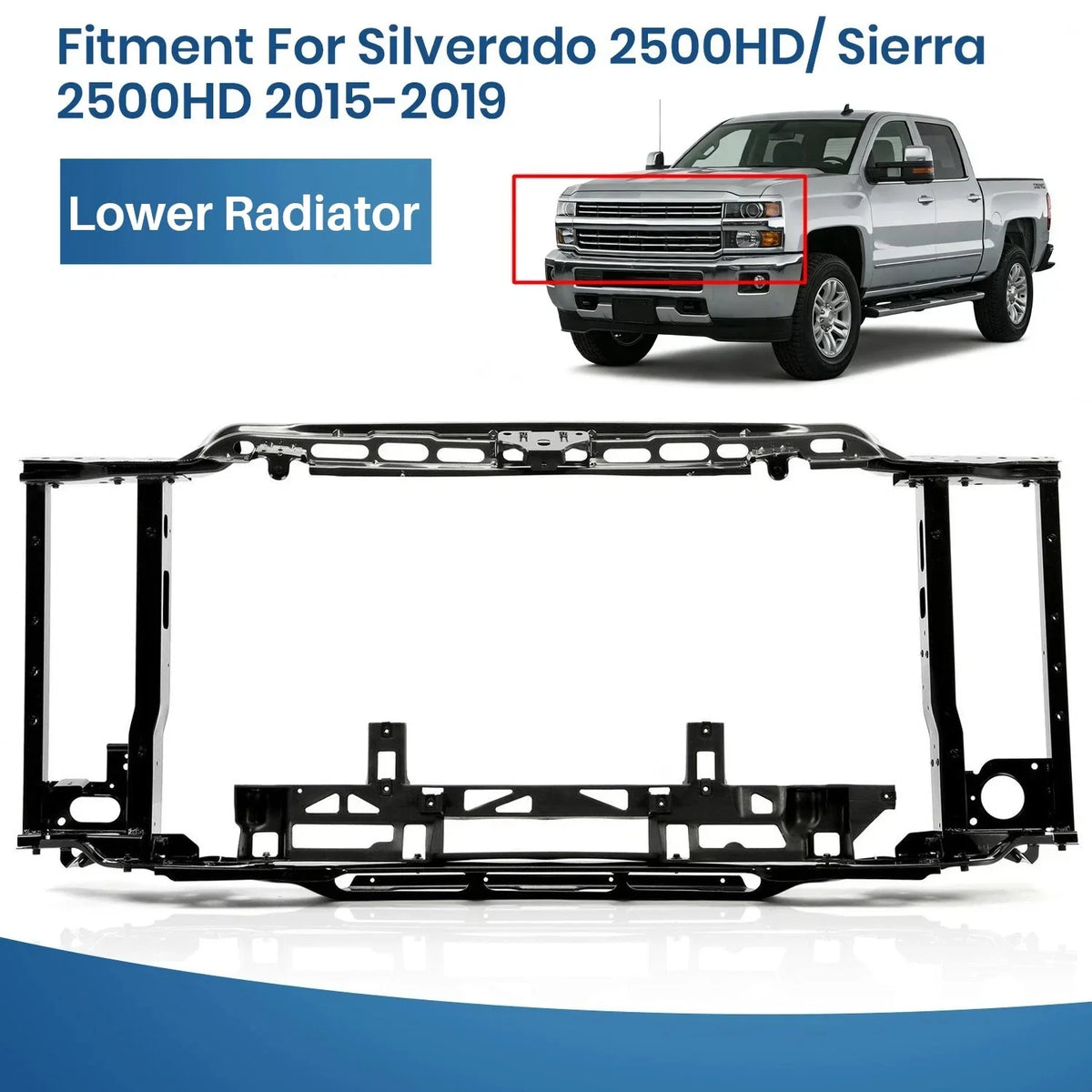 Radiator Support for Chevy Silverado GMC Sierra 2500HD 3500HD (2015–2019)