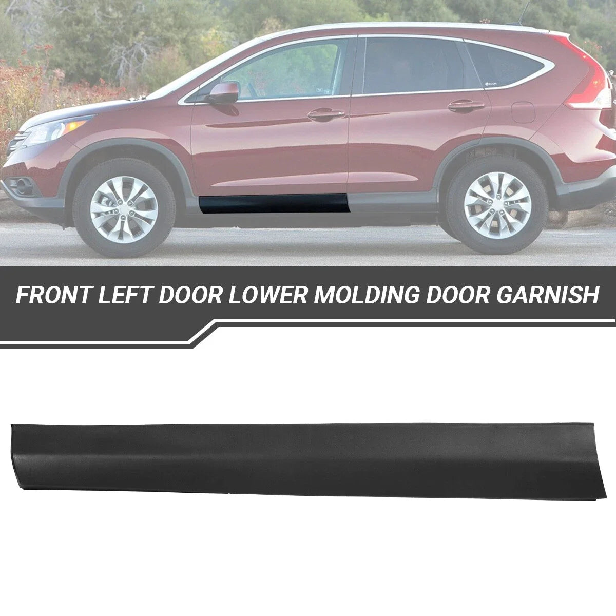 Front Left Door Lower Molding Trim for Honda CR-V (2012–2016)