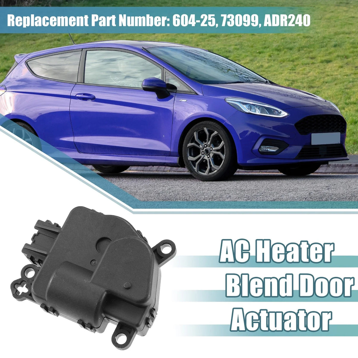 AC Heater Blend Door Actuator 604-251 73099 ADR240 for Ford Fiesta (2011–2018)
