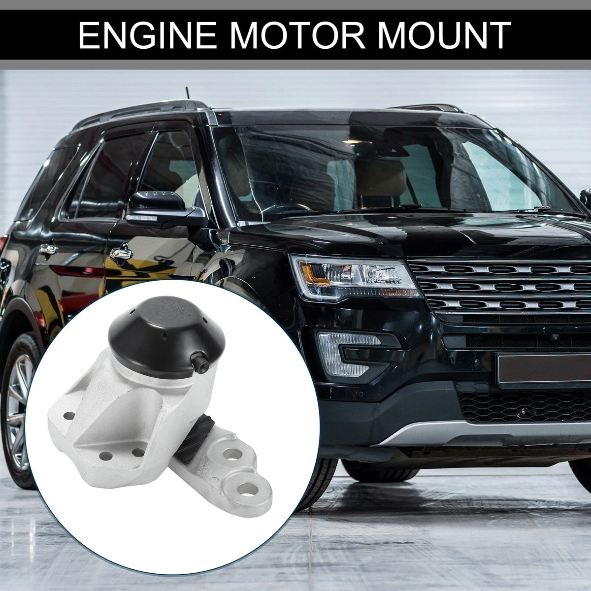 Engine Motor Mount for Ford Explorer 3.5L (2011–2019)