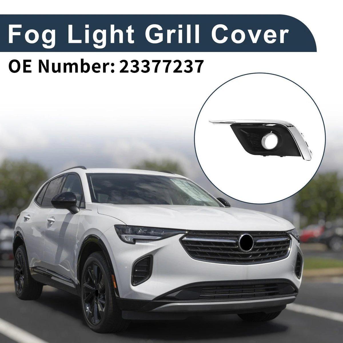 1 Pc Fog Light Grill for Buick Envision (2016–2018) No. 23377237