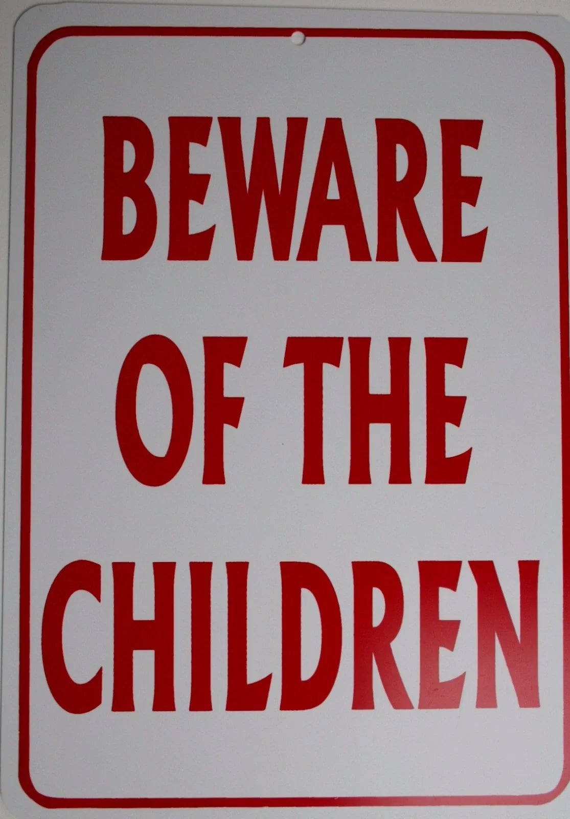 Beware of the Children Sign for Man Cave (Plastic)