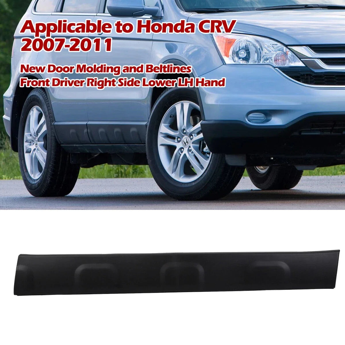 Door Molding and Beltlines for Honda CR-V (2007–2011) Front Passenger Right Side Lower