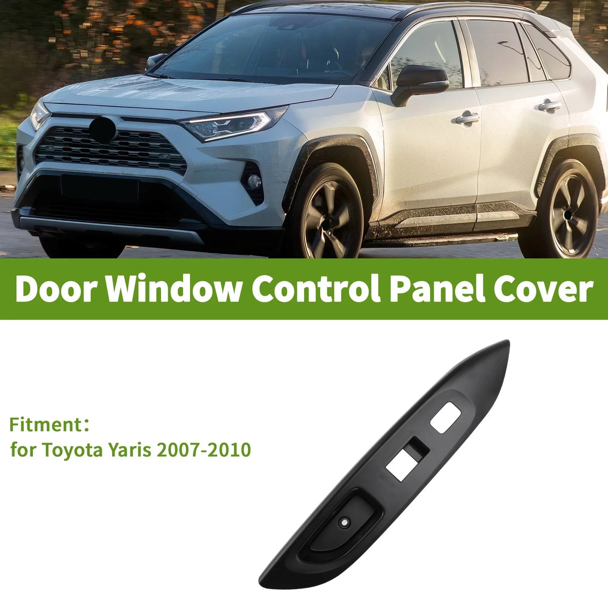 Window Switch Bezel Cover for Toyota Yaris (2007–2010)