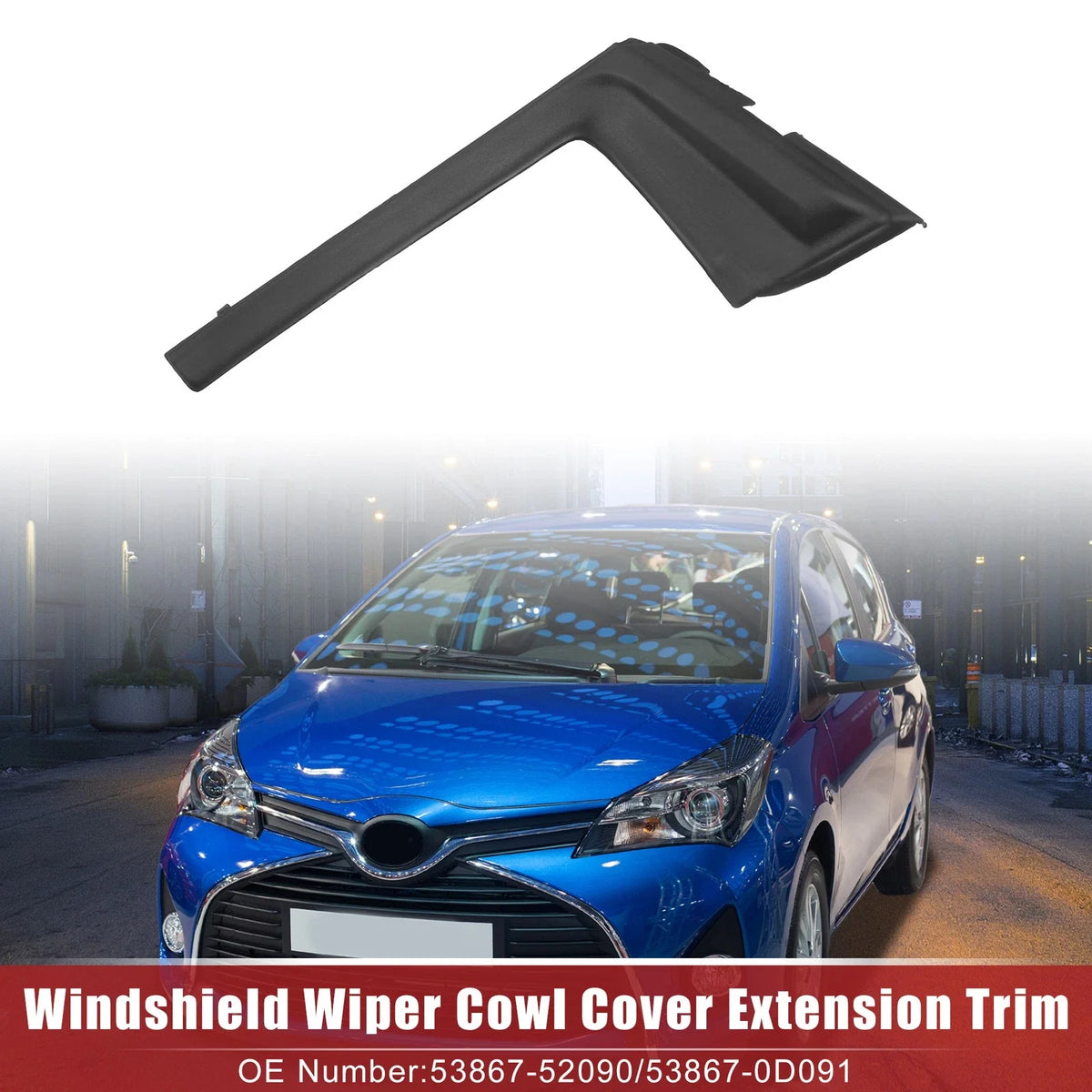 Front Left Windshield Wiper Cowl Panel for Toyota Yaris (2012–2014) No. 53867-52090