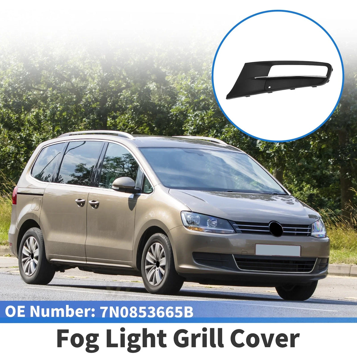 1 Pc Fog Light Grill for Volkswagen Sharan (2012–2019) No. 7N0853665B