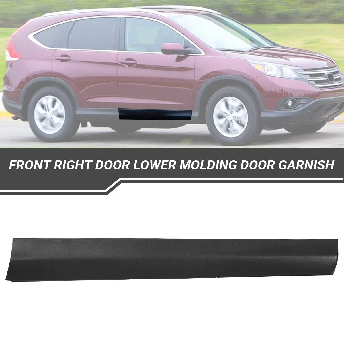 Front Right Door Lower Molding for Honda CR-V (2012–2016)