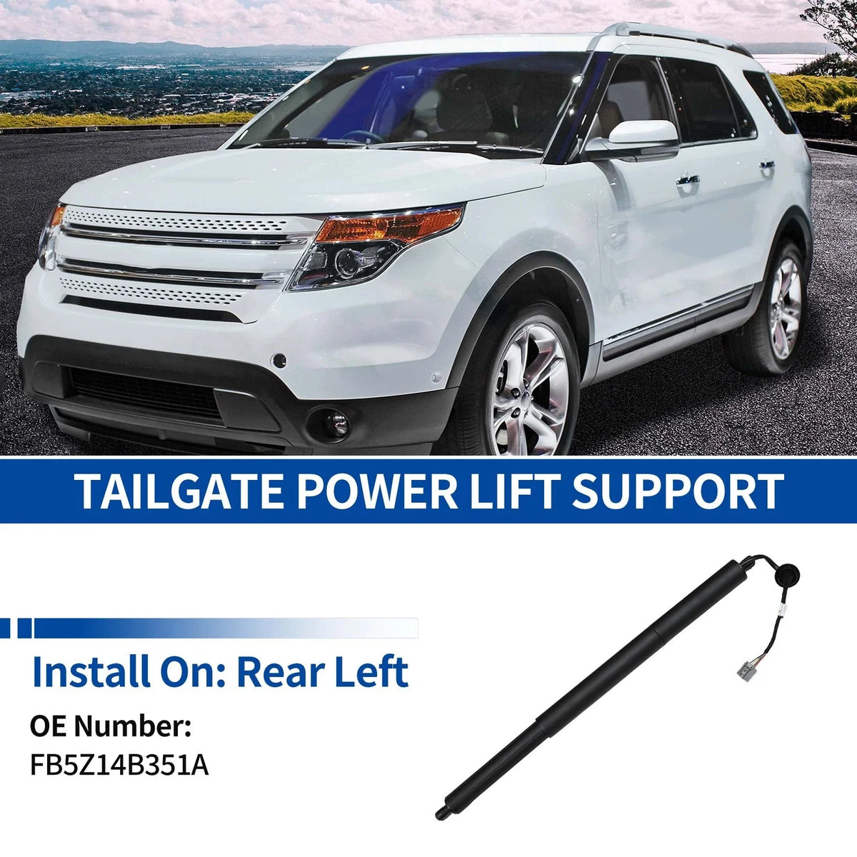 Rear LH Tailgate Power Lift Support for Ford Explorer (2011–2015) No.FB5Z14B351A