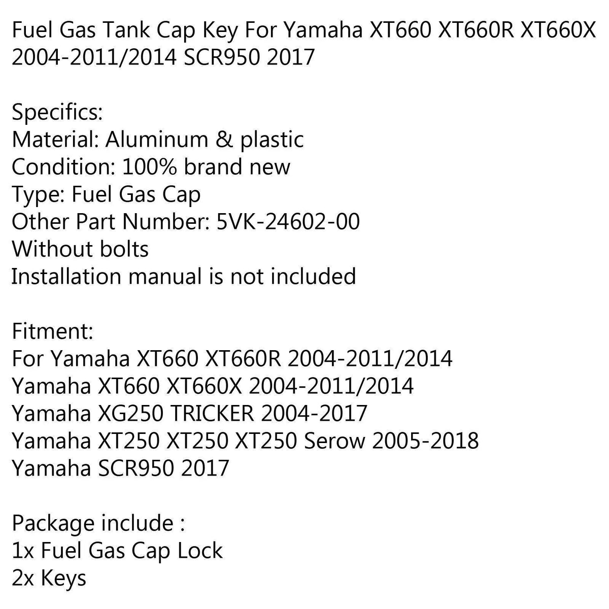 Fuel Tank Cap for Yamaha SCR950 XT660 XT660R XT660X 2004-2017 #F#1L #3
