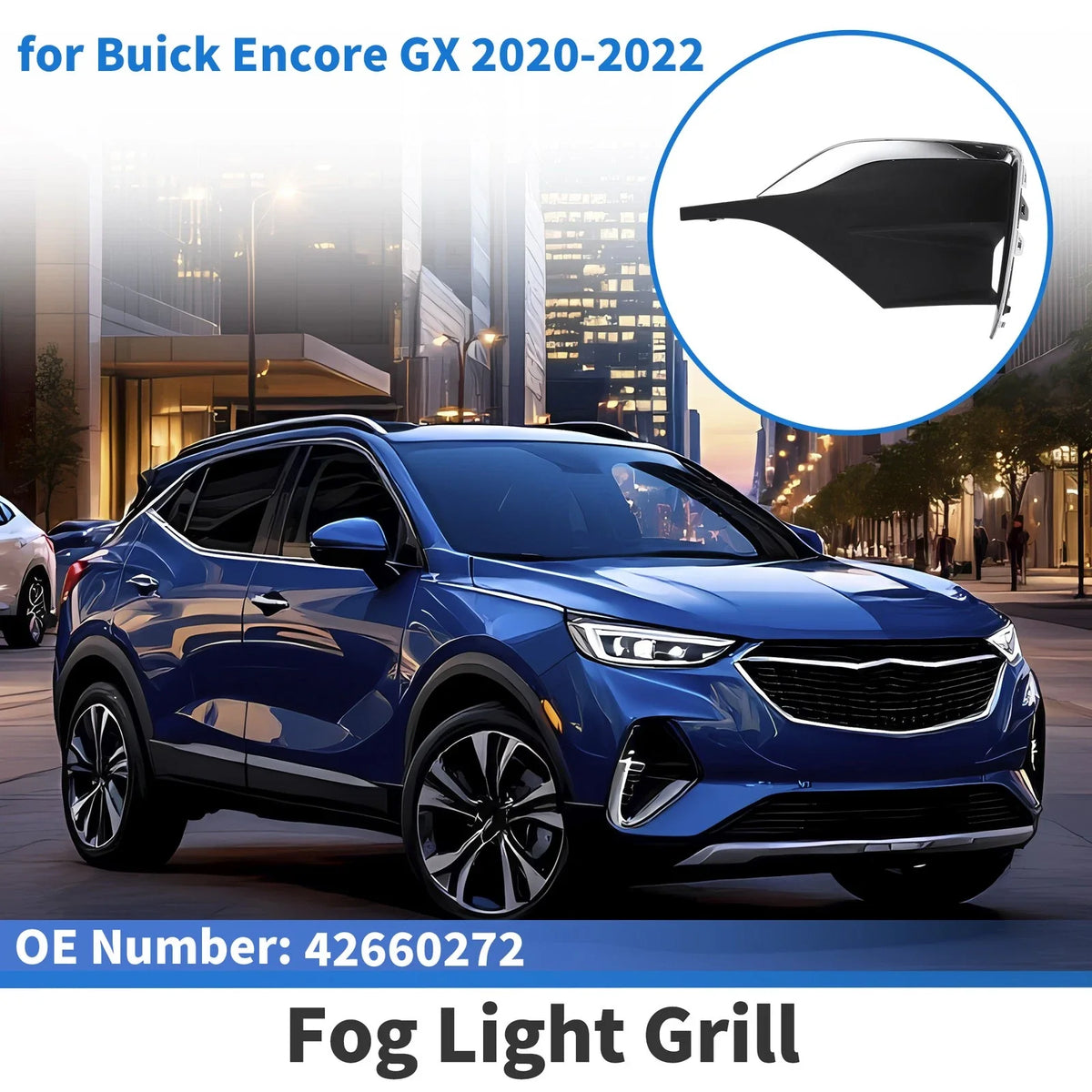 Front Right Fog Light Grill No. 42660272 for Buick Encore GX (2020–2022)