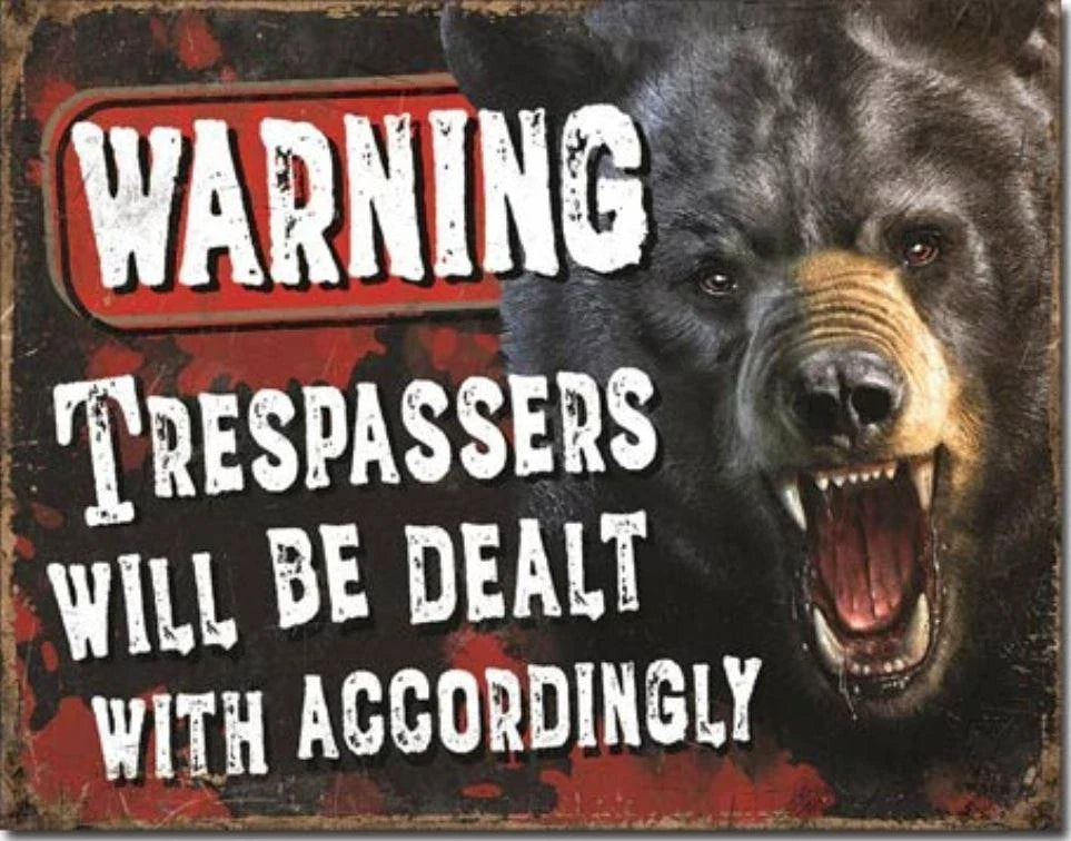 Warning Trespassers Will Be Handled Accordingly Metal Sign