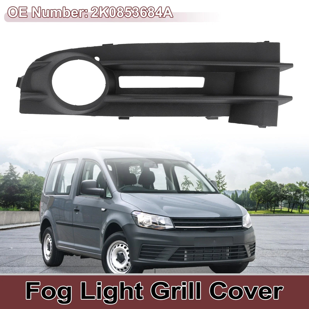 1 Pc Fog Light Grill for Volkswagen Caddy (2004–2010) No. 2K0853684A