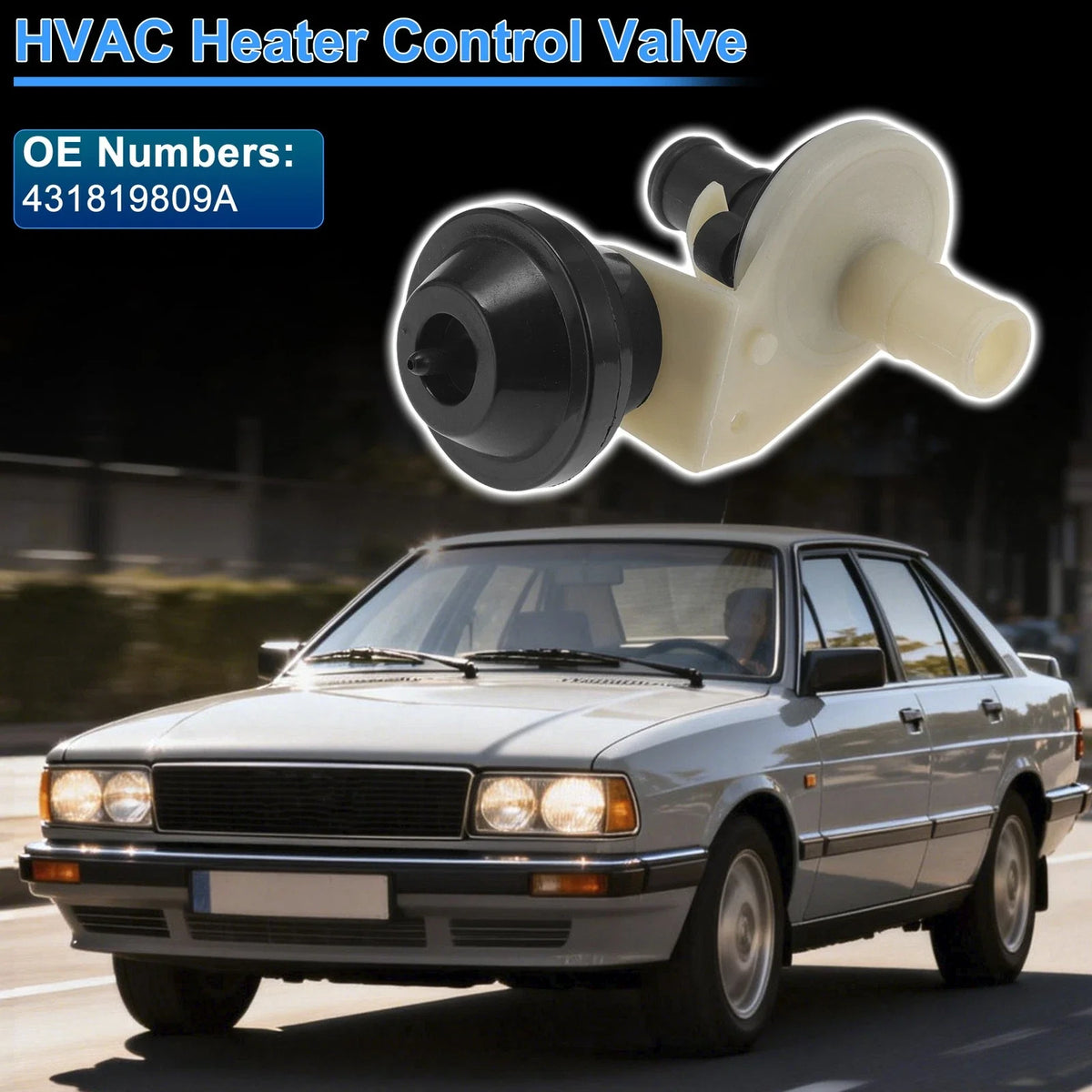 Heater Control Valve for Audi 100, 200 (1989–1991) 431819809A