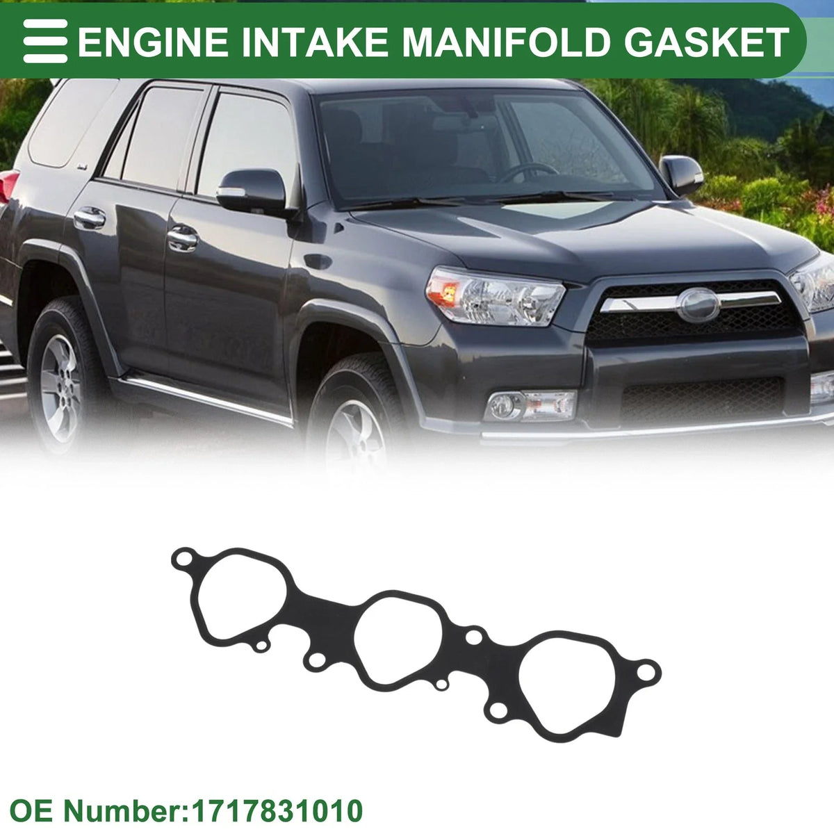 Engine Intake Manifold Gasket for Toyota 4Runner (2002–2009) No. 17178-31010