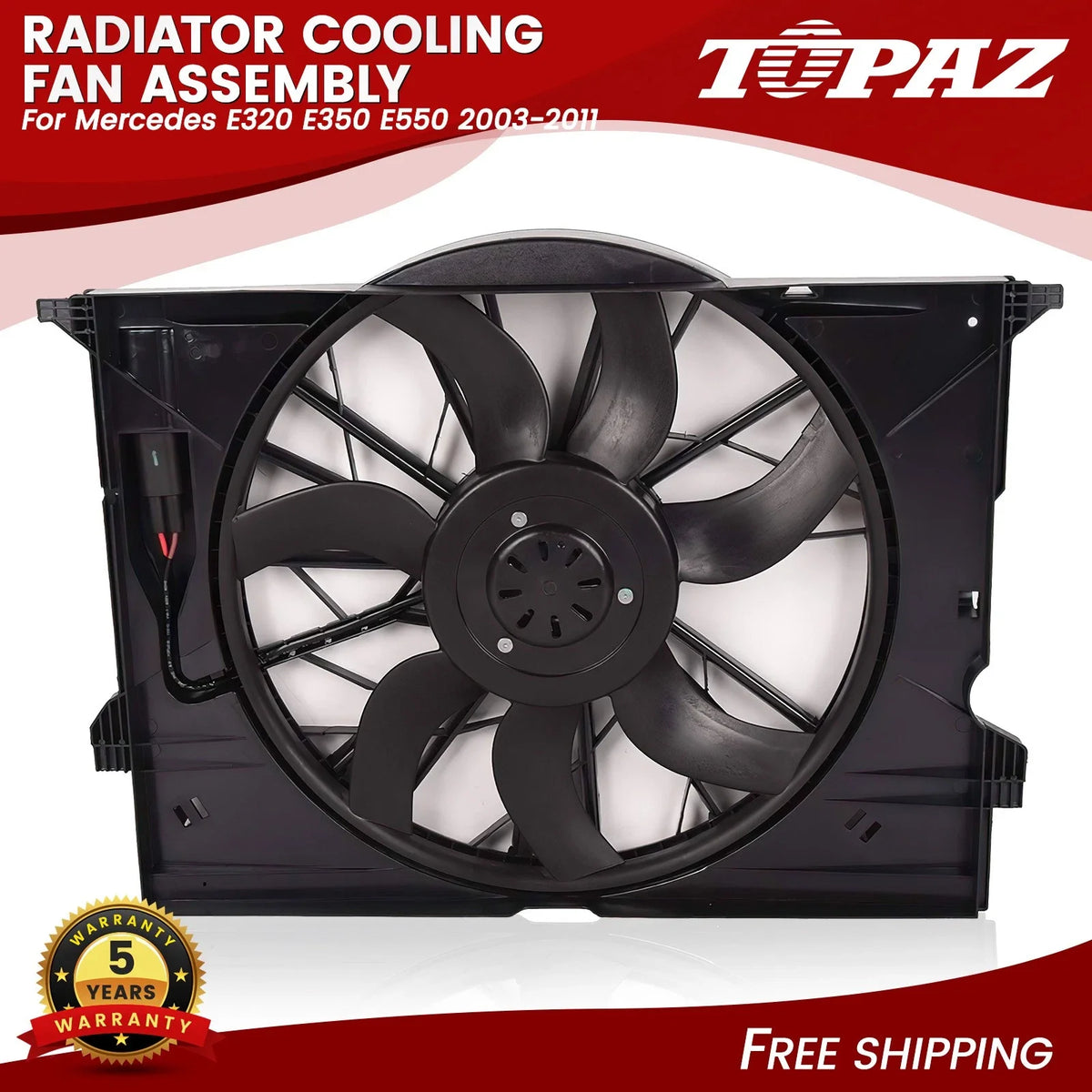 Radiator Cooling Fan Assembly for Mercedes E320 E350 E550 (2003–2011)