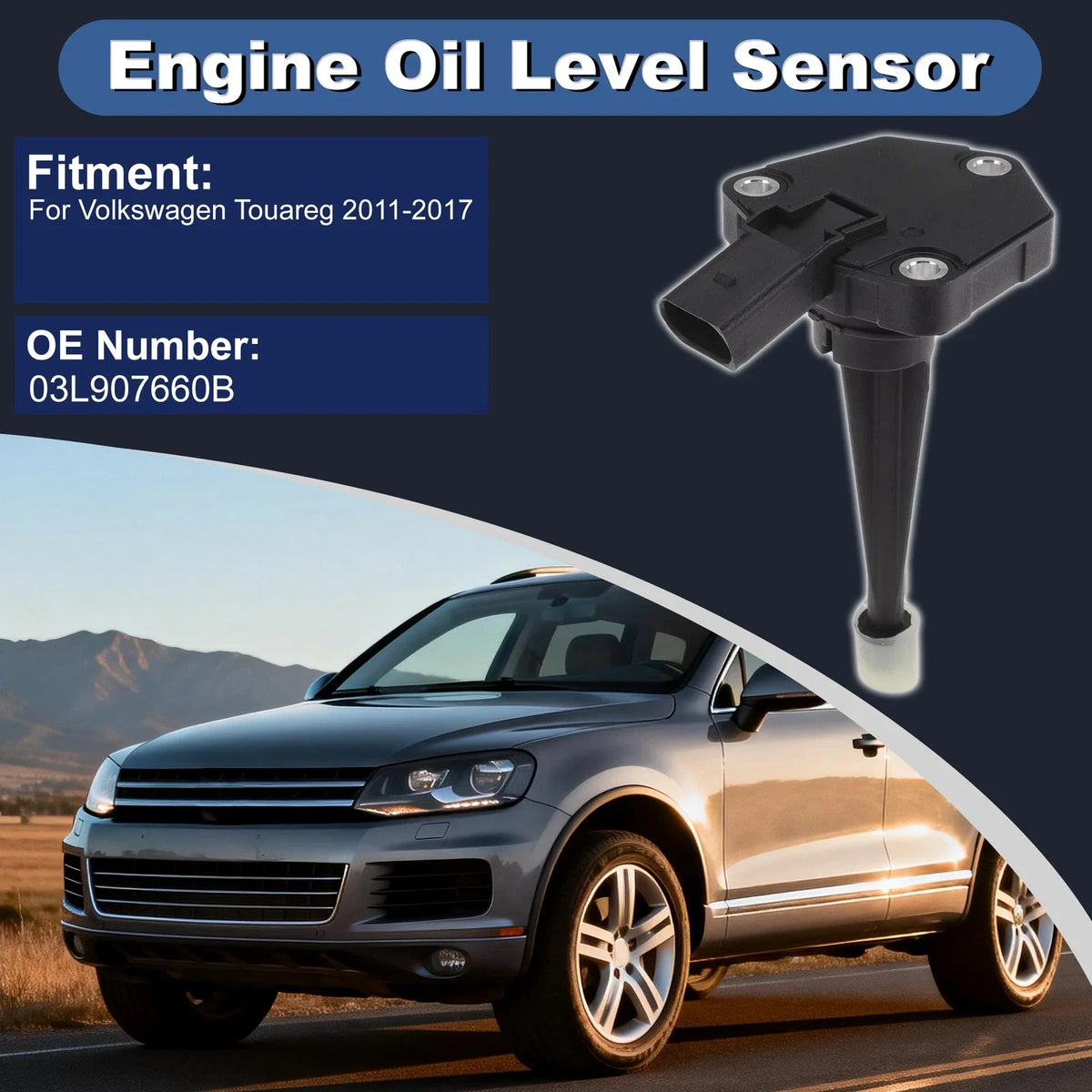 Engine Oil Level Sensor for Volkswagen Touareg (2011–2017) 03L907660B