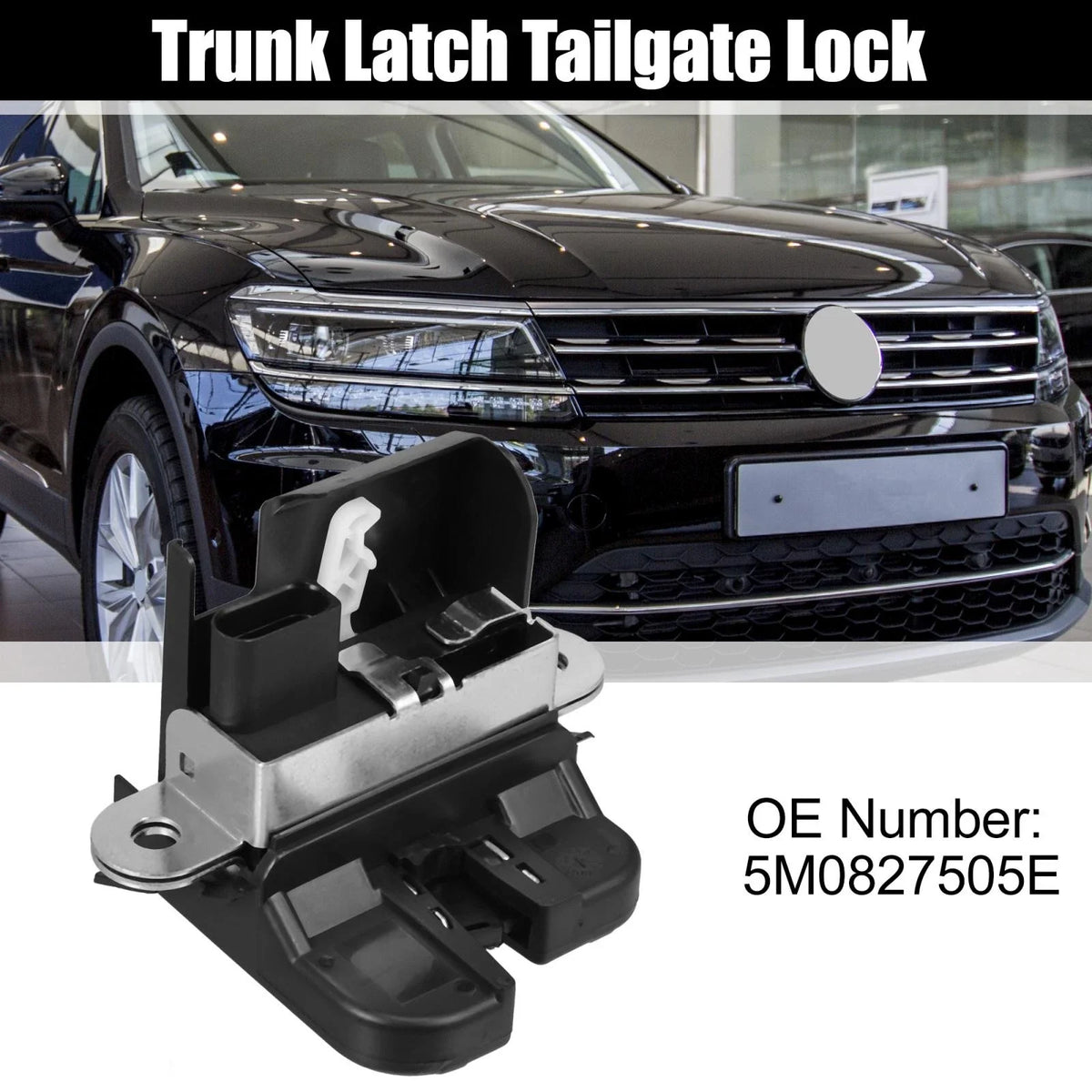 Trunk Latch Tailgate Lock 5M0827505E for Volkswagen Tiguan (2009–2017)